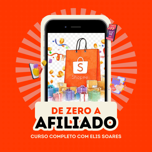 Afiliado Shopee Aprenda Como Ganhar Dinheiro Sem Investir