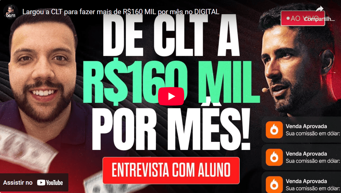 De CLT a R$160 mil/mês no Digital