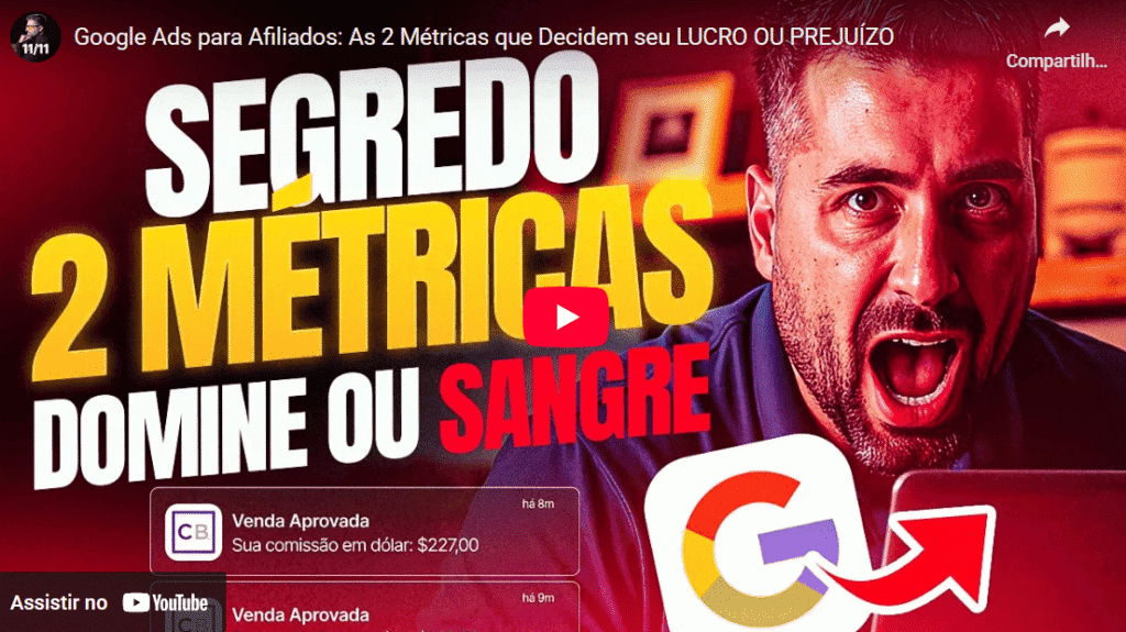 Google Ads para Afiliados: As 2 Métricas que Decidem seu LUCRO OU PREJUÍZO