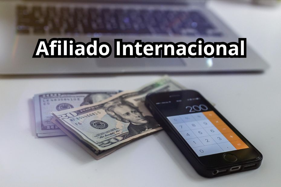 Afiliado Internacional O Que É e Como Funciona