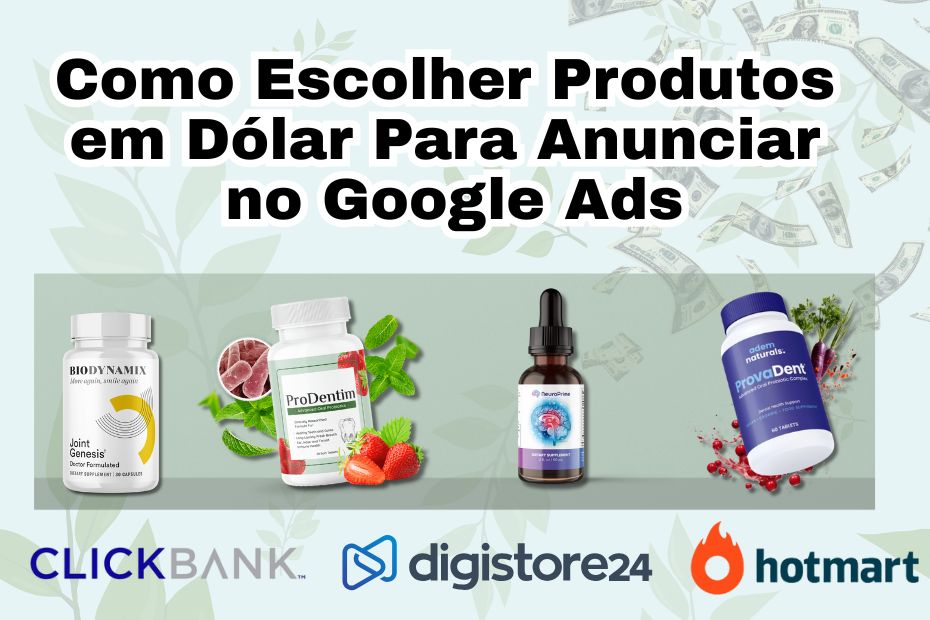 Como Escolher Produtos em Dólar Para Anunciar no Google Ads