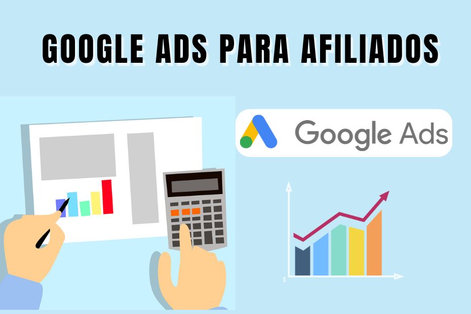 Google Ads para Afiliados: Como Criar Campanhas Lucrativas do Zero