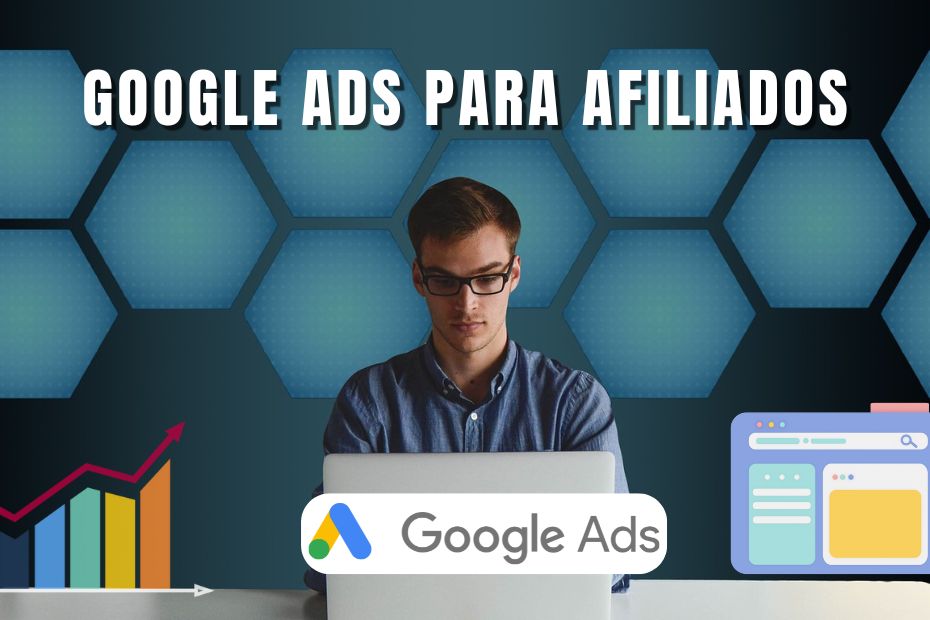 Google Ads para Afiliados Como Criar Campanhas Lucrativas do Zero
