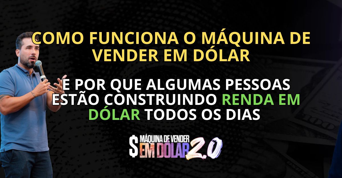 Como Funciona o Máquina de Vender em Dólar e Por Que Algumas Pessoas Estão Construindo Renda em Dólar Todos os Dias