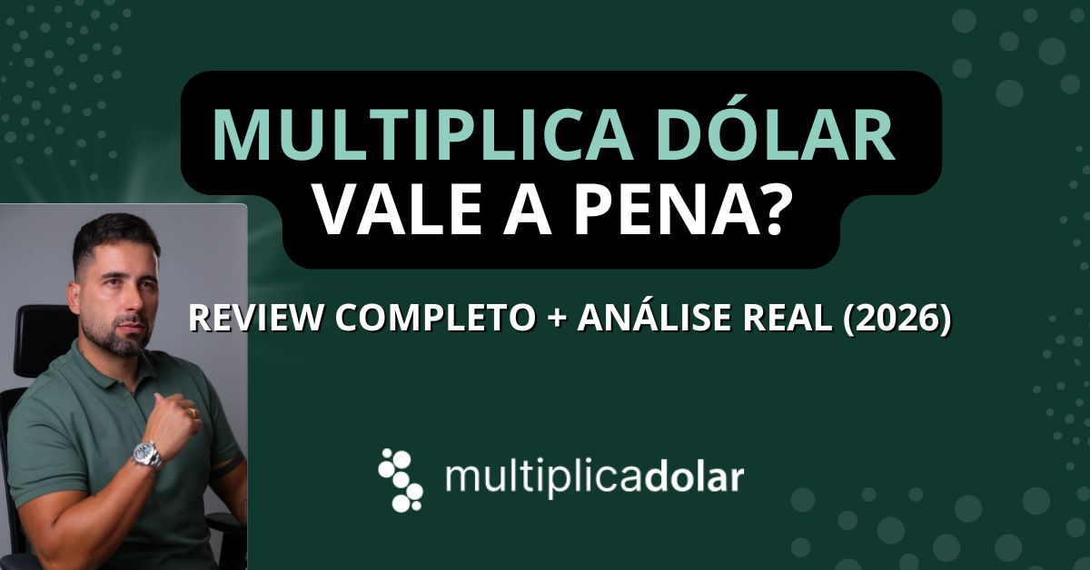 Multiplica Dólar Vale a Pena? Review Completo + Análise Real (2026)